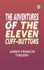 The Adventures of the Eleven Cuff-Buttons