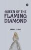 Queen of the Flaming Diamond