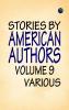 Stories by American Authors Volume 9