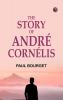 The Story of André Cornélis