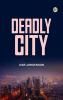 Deadly City