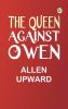 The Queen Against Owen
