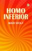 Homo Inferior