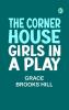 The Corner House Girls in a Play