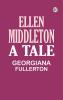 ELLEN MIDDLETON —A TALE