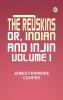 The Redskins; or Indian and Injin Volume 1