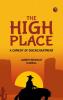The High Place: A Comedy of Disenchantment