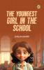 The Youngest Girl in the School
