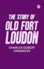The Story of Old Fort Loudon