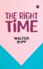 The Right Time