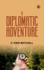A Diplomatic Adventure