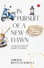 In Pursuit of a New Dawn: A Collection of Short Stories