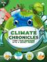 Climate Chronicles Volume 3 : Turn Your Backyard Into A Secret Forest