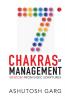 7 Chakras of Management: Wisdom from Indic Scriptures
