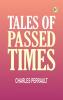 Tales of Passed Times