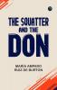 THE SQUATTER AND THE DON