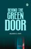 Behind the Green Door