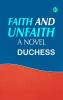 Faith and Unfaith: A Novel