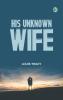 His Unknown Wife