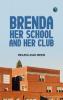 Brenda Her School and Her Club