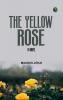 The Yellow Rose a Novel