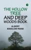 The Hollow Tree and Deep Woods Book