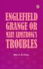 Englefield Grange or  Mary Armstrong's Troubles