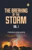 The Breaking of the Storm Vol. I.