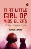 That Little Girl of Miss Eliza's: A Story for Young People