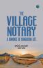 The Village Notary A Romance of Hungarian Life