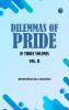 DILEMMAS OF PRIDE. IN THREE VOLUMES. VOL. II