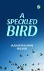 A Speckled Bird