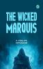 The Wicked Marquis
