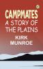 Campmates: A Story of the Plains