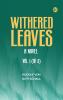 Withered Leaves: A Novel. Vol. 1 (of 3)