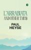 L'Arrabiata and Other Tales