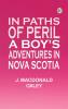 In Paths of Peril: A Boy's Adventures in Nova Scotia
