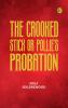 The Crooked Stick; Or Pollie's Probation