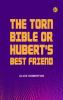 The Torn Bible; Or Hubert's Best Friend