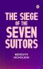 The Siege of the Seven Suitors