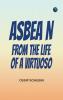 AsbeA n: From the Life of a Virtuoso