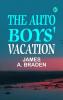 The Auto Boys' Vacation