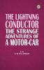 The Lightning Conductor The Strange Adventures of a Motor-Car