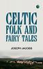 Celtic Folk and Fairy Tales
