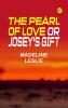 The Pearl of Love; or Josey's Gift
