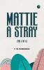 Mattie:— A Stray (Vol 3 of 3)