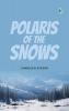 Polaris of the Snows