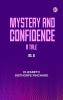 Mystery and Confidence: A Tale. Vol. III