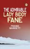 The Admirable Lady Biddy Fane