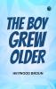 The Boy Grew Older